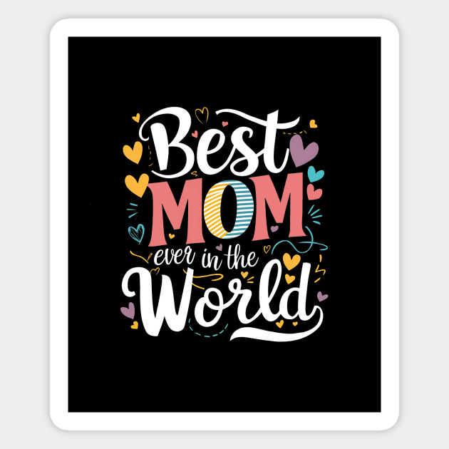 Best MOM Ever in the World – Retro Magnet by Inkarti